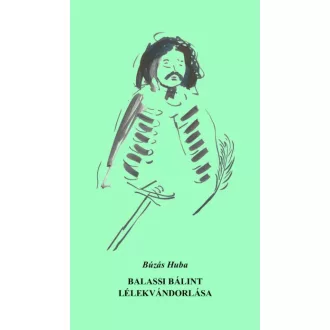 Balassi Bálint lélekvándorlása