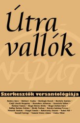 Útravallók - Szerkesztők versantológiája