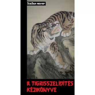 A tigrisszelídítés kézikönyve