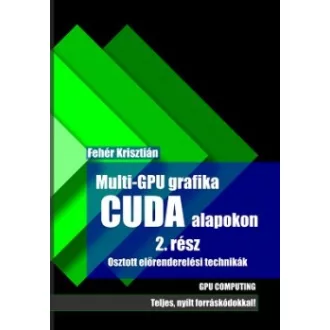 Multi-GPU grafika CUDA alapokon 2.rész