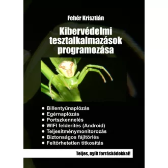 Kibervédelmi tesztalkalmazások programozása - 2. kiadás