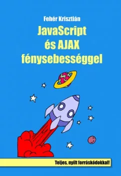 JavaScript és Ajax fénysebességgel