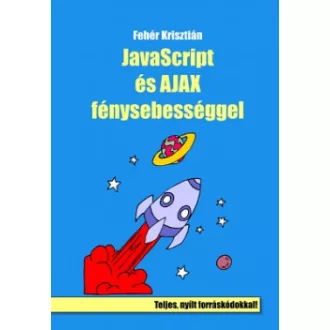 JavaScript és Ajax fénysebességgel