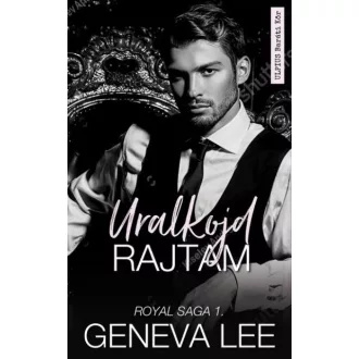 Uralkodj rajtam - Royal saga 1.