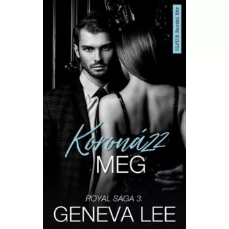 Koronázz meg - Royal saga 3.