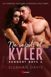 Ne veszíts el Kyler - Kennedy Boys 2.