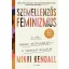 Szemellenzős feminizmus