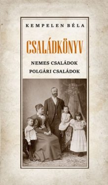 Családkönyv - Nemes családok - polgári családok