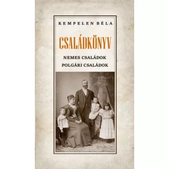 Családkönyv - Nemes családok - polgári családok