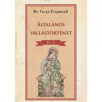 Általános vallástörténet II/2. kötet