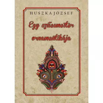 Egy szűcsmester ornamentikája