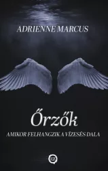 Őrzők - Amikor felhangzik a vízesés dala