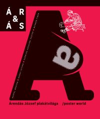 ÁR&ÁS - Árendás József plakátvilága