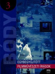 Egybegyűjtött filmművészeti írások 3.