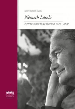 Németh László életművének fogadtatása 1925-2020