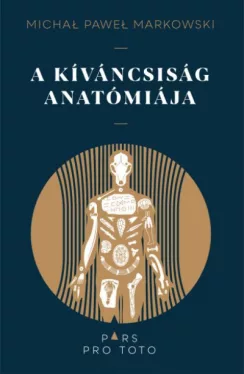 A kíváncsiság anatómiája