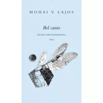 Bel canto - Álom a régi Kanizsáról