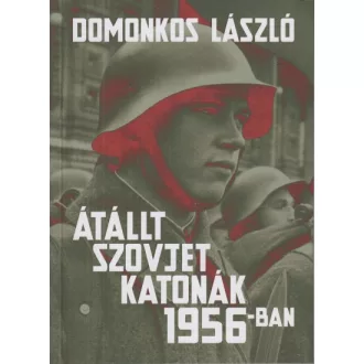 Átállt szovjet katonák 1956-ban