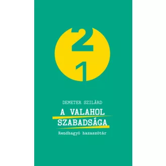 A valahol szabadsága