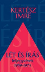 Lét és írás - Feljegyzések 1959-1973