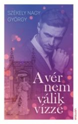 A vér nem válik vízzé