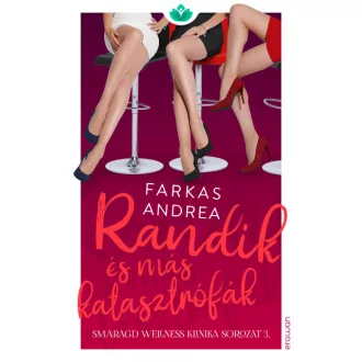   Randik és más katasztrófák - Smaragd wellness klinika sorozat 3.