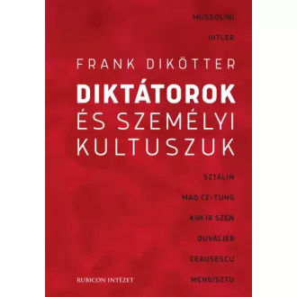 Diktátorok és személyi kultuszuk