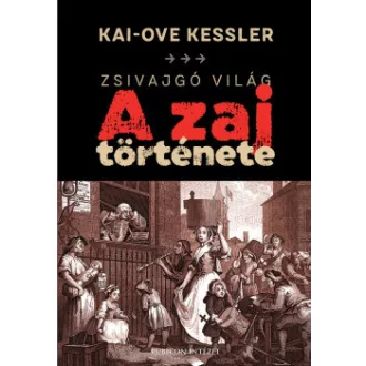Zsivajgó világ - A zaj története