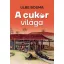 Ulbe Bosma - A cukor világa