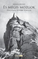 És mégis mozgok - Nagypapa tovább túrázik