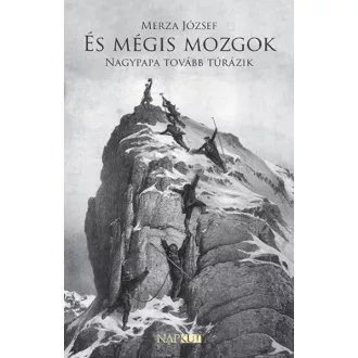 És mégis mozgok - Nagypapa tovább túrázik