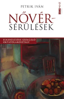 Nővérsérülések - Elkerülésére szolgáló oktatólakosztály