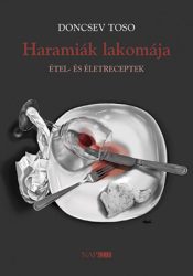 Haramiák lakomája - Élet- és életreceptek