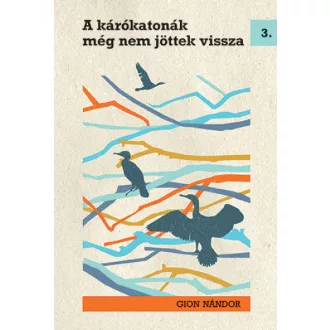 A kárókatonák még nem jöttek vissza