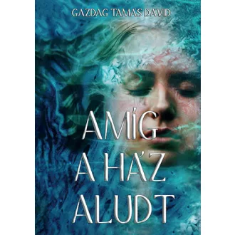 Amíg a ház aludt