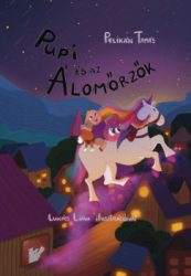 Pelikán Tamás - Pupi és az Álomőrzők