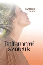 Dallammal születik