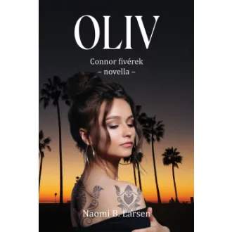 Naomi B. Larsen - Oliv - Connor fivérek novella