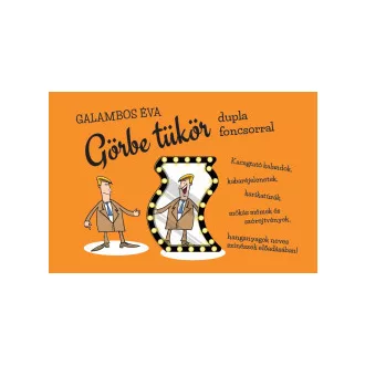 Galambos Éva - Görbe tükör - Dupla foncsorral