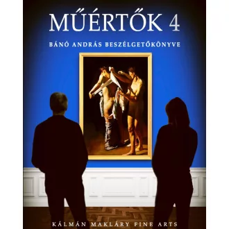 Műértők 4 - Bánó András beszélgetőkönyve