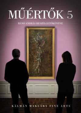 Műértők 5 - Bánó András beszélgetőkönyve