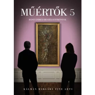 Műértők 5 - Bánó András beszélgetőkönyve