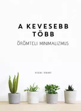 A kevesebb több (fehér)