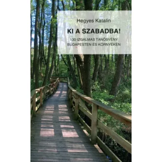 Ki a szabadba!