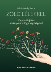 Michaletzky Luca - Zöld lélekkel