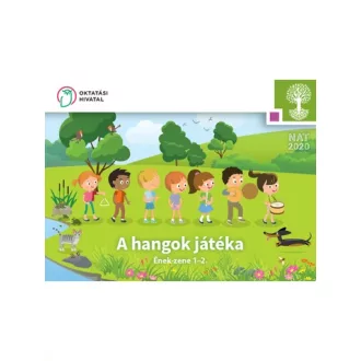 A hangok játéka. Ének-zene 1-2. (OH-SNE-ENZ01T)