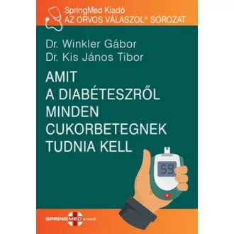 Amit a diabéteszről minden cukorbetegnek tudnia kell