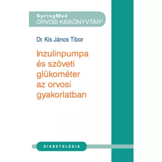   Inzulinpumpa és szöveti glükométer az orvosi gyakorlatban