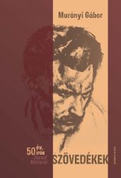 Szövedékek - 50 év, 50 írás József Attiláról