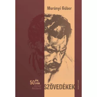 Szövedékek - 50 év, 50 írás József Attiláról